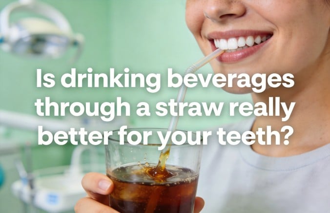Does Drinking Through a Straw" Really" Protect Your Teeth? Don't Let "Tooth-Protection Claims" Mislead You About the Truth